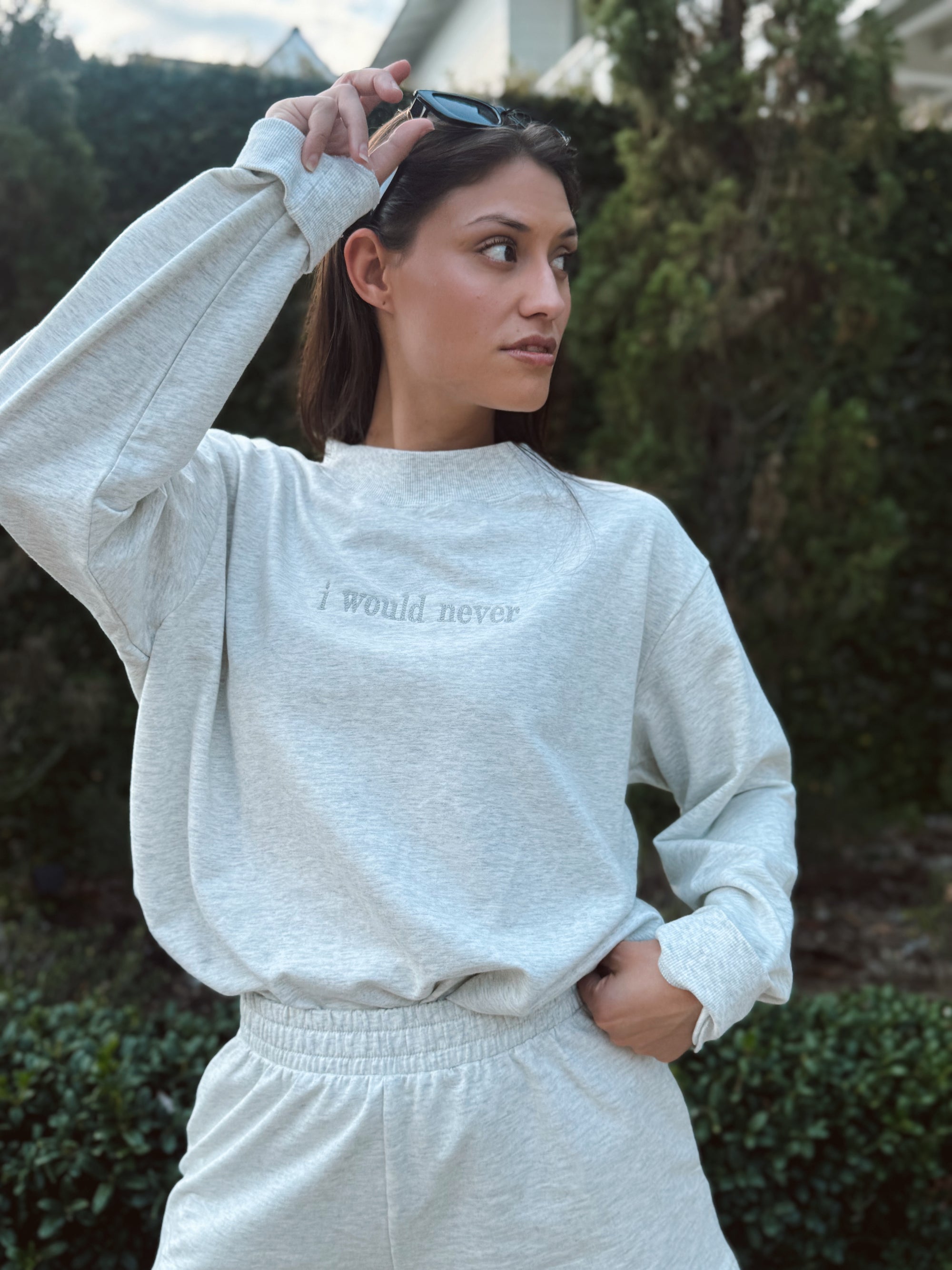 I Would Never Sweatshirt Set
